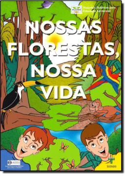 Imagem de NOSSAS FLORESTAS, NOSSA VIDA