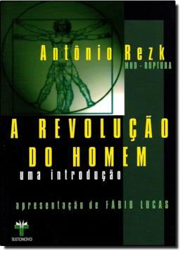 Imagem de REVOLUCAO DO HOMEM - UMA INTRODUCAO 
