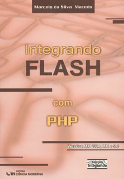Imagem de INTEGRANDO FLASH COM PHP PARA VERSOES MX 2004, MX E 5.0