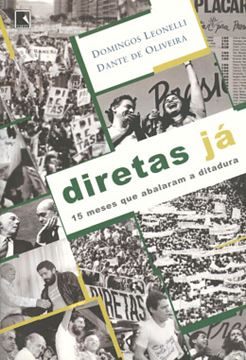 Imagem de DIRETAS JA - 15 MESES QUE ABALARAM A DITADURA