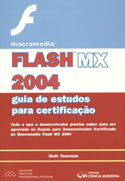Picture of MACROMEDIA FLASH MX 2004 - GUIA DE ESTUDOS PARA CERTIFICACAO 