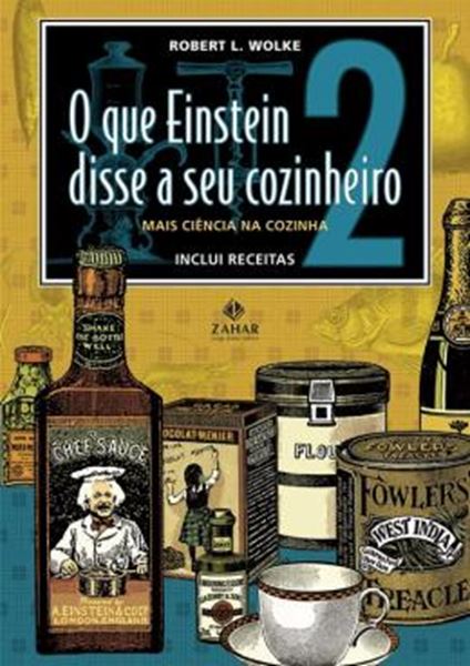 Picture of O QUE EINSTEIN DISSE A SEU COZINHEIRO - VOL. 2 - MAIS CIENCIA NA COZINHA