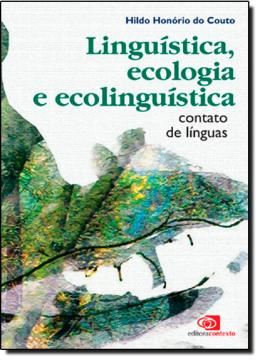Imagem de LINGUISTICA, ECOLOGIA E ECOLINGUISTICA