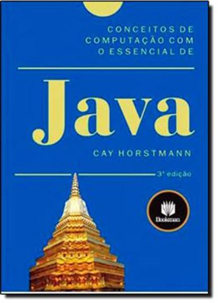 Picture of CONCEITOS DE COMPUTACAO COM O ESSENCIAL DE JAVA - 3ª EDICAO