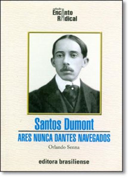 Picture of SANTOS DUMONT - ARES NUNCA DANTES NAVEGADOS