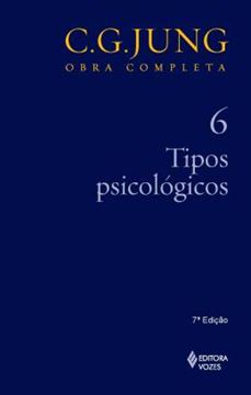 Imagem de TIPOS PSICOLOGICOS - OBRA COMPLETA - C. G. JUNG - VOL. 6 - 7ª ED.