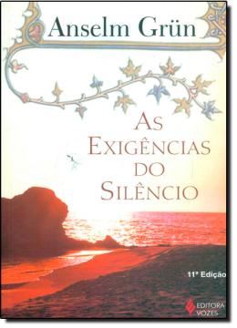 Imagem de AS EXIGENCIAS DO SILENCIO - 11ªED