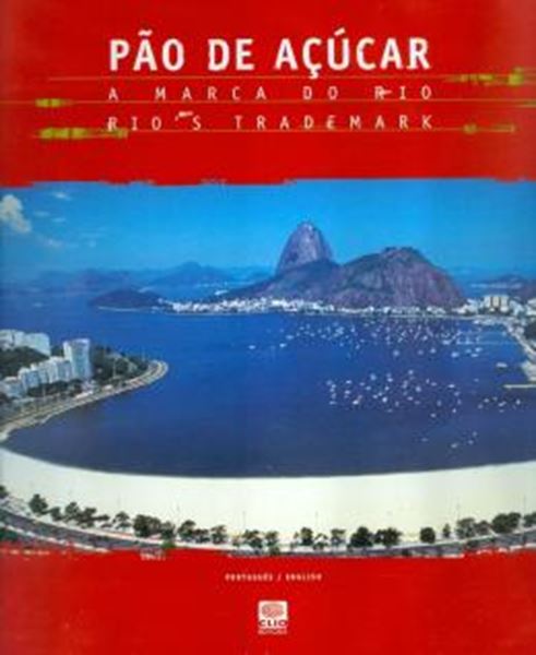 Picture of PAO DE ACUCAR: A MARCA DO RIO  -  BILINGUE