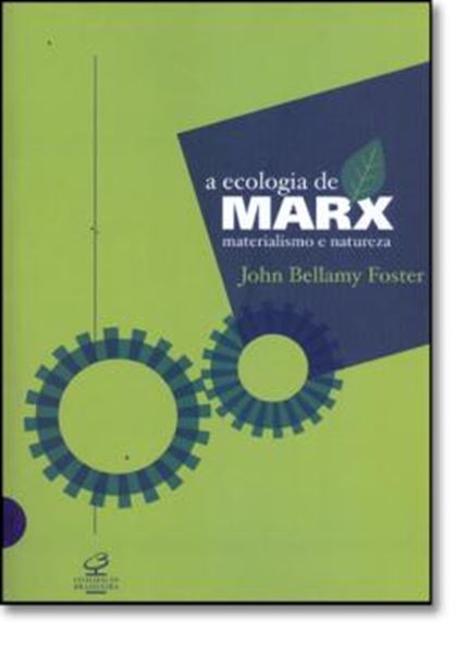 Picture of ECOLOGIA DE MARX - MATERIALISMO E NATUREZA 