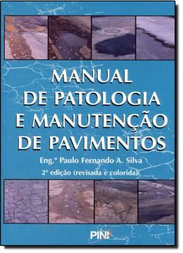 Imagem de MANUAL DE PATOLOGIA E MANUTENCAO DE PAVIMENTOS - 2ª EDICAO