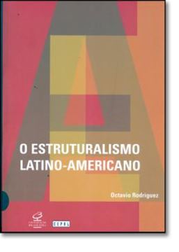 Imagem de ESTRUTURALISMO LATINO-AMERICANO, O