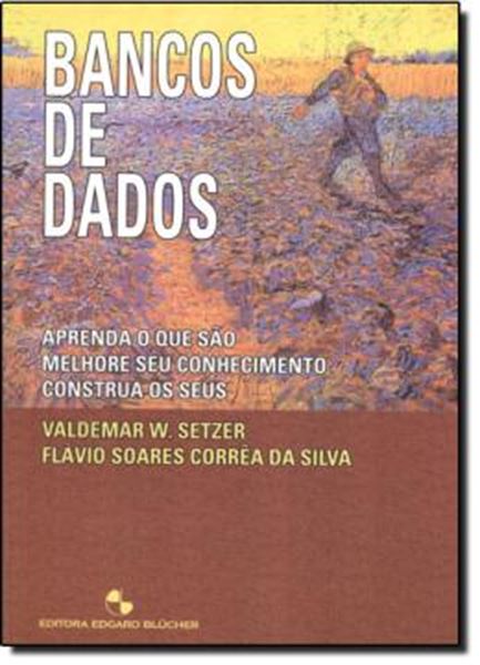 Picture of BANCOS DE DADOS - APRENDA O QUE SAO, MELHORE SEU CONHECIMENTO E CONSTRUA OS SEUS