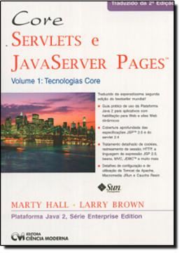 Imagem de CORE SERVLETS E JAVASERVER PAGES  VOLUME 1 - TECNOLOGIAS CORE