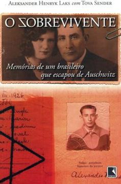 Imagem de SOBREVIVENTE, O - MEMORIAS DE UM BRASILEIRO QUE ESCAPOU DE AUSCHWITZ