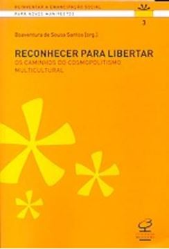 Imagem de RECONHECER PARA LIBERTAR - OS CAMINHOS DO COSMOPOLITISMO CULTURAL
