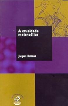 Imagem de CRUELDADE MELANCOLICA, A (COLECAO SUJEITO E HISTORIA)
