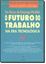 Imagem de EM BUSCA DO EMPREGO PERDIDO - O FUTURO DO TRABALHO NA ERA TECNOLOGICA