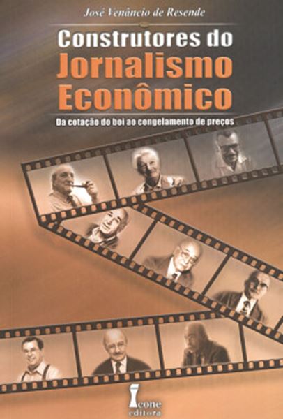 Picture of CONSTRUTORES DO JORNALISMO ECONOMICO