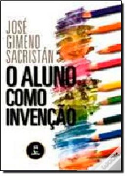 Picture of O ALUNO COMO INVENCAO