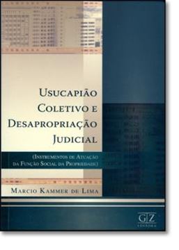 Imagem de USUCAPIAO COLETIVO E DESAPROPRIACAO JUDICIAL