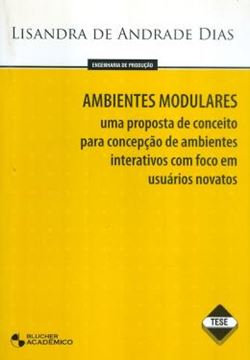 Imagem de AMBIENTES MODULARES - UMA PROPOSTA DE CONCEITO PARA CONCEPCAO DE AMBIENTES INTERATIVOS COM FOCO EM USUARIOS NOVATOS