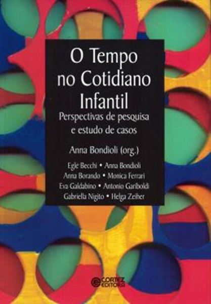 Picture of O TEMPO NO COTIDIANO INFANTIL - PERSPECTIVAS DE PESQUISA E ESTUDO DE CASOS