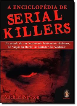 Imagem de A ENCICLOPEDIA DE SERIAL KILLERS