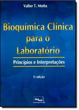 Imagem de BIOQUIMICA CLINICA PARA O LABORATORIO - PRINCIPIOS E INTERPRETACOES