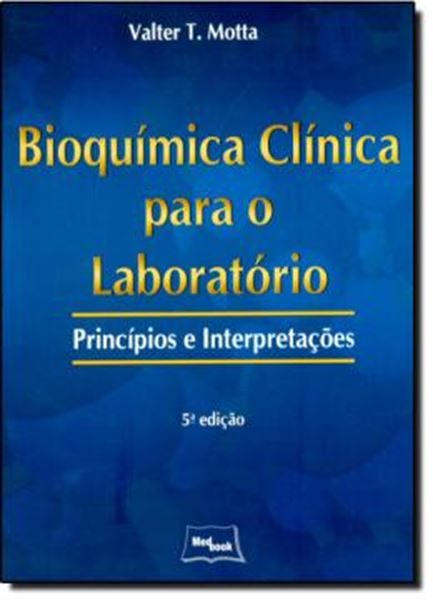 Picture of BIOQUIMICA CLINICA PARA O LABORATORIO - PRINCIPIOS E INTERPRETACOES