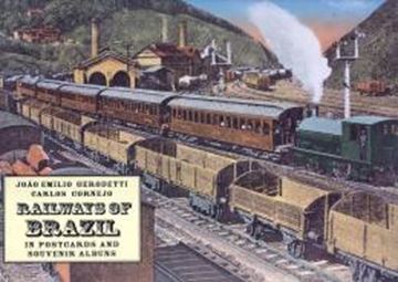 Imagem de RAILWAYS OF BRAZIL - IN POSTCARDS AND SOUVENIR ALBUNS