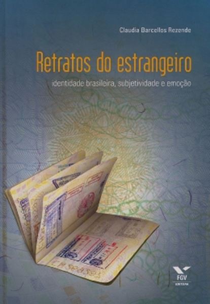 Picture of RETRATOS DO ESTRANGEIRO - IDENTIDADE BRASILEIRA, SUBJETIVIDADE E EMOCAO