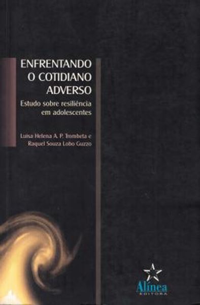 Picture of ENFRENTANDO O COTIDIANO ADVERSO - ESTUDO SOBRE RESILIENCIA EM ADOLESCENTES