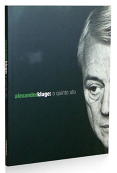 Picture of ALEXANDER KLUGE: O QUINTO ATO