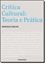 Imagem de CRITICA CULTURAL: TEORIA E PRATICA