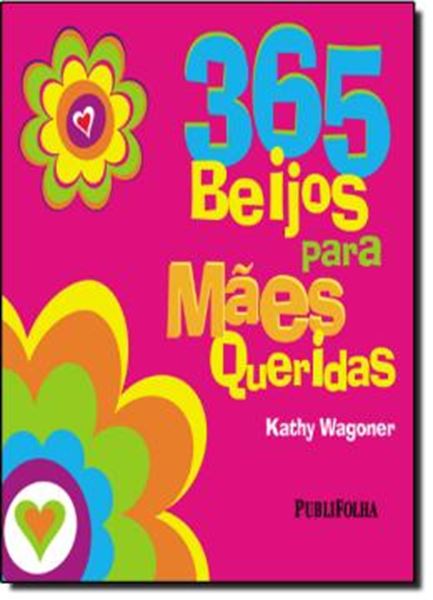 Picture of 365 BEIJOS PARA MAES QUERIDAS