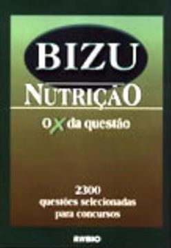 Imagem de BIZU DE NUTRICAO - 2300 QUESTOES SELECIONADAS PARA CONCURSOS
