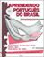 Imagem de APRENDENDO PORTUGUES DO BRASIL - LIVRO DE ATIVIDADES  3ª EDICAO
