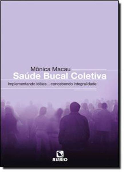 Picture of SAUDE BUCAL COLETIVA – IMPLEMENTANDO IDEIAS...