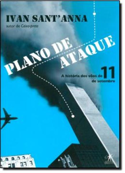 Picture of PLANO DE ATAQUE - A HISTORIA DOS VOOS DE 11 DE SETEMBRO