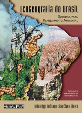 Imagem de ECOGEOGRAFIA DO BRASIL - SUBSIDIOS PARA PLANEJAMENTO AMBIENTAL