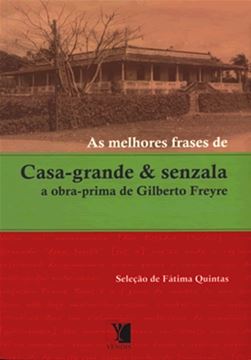 Imagem de AS MELHORES FRASES DE CASA-GRANDE & SENZALA