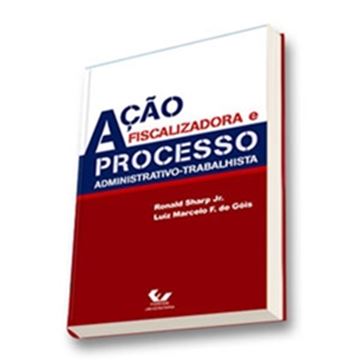 Imagem de ACAO FISCALIZADORA E PROCESSO ADMINISTRATIVO TRABALHISTA