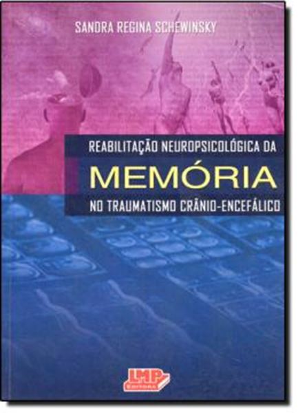 Picture of REABILITACAO NEUROPSICOLOGICA DA MEMORIA NO TRAUMATISMO CRANIOENCEFALICO