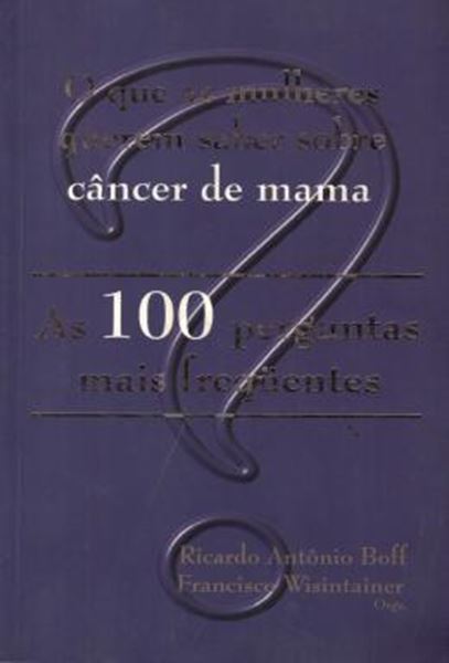 Picture of QUE AS MULHERES QUEREM SABER SOBRE CANCER DE MAMA