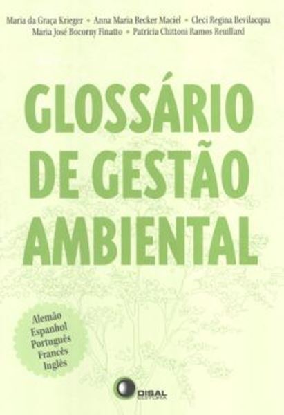 Picture of GLOSSARIO DE GESTAO AMBIENTAL - COM TERMOS EM ESPANHOL, INGLES, FRANCES, ALEMAO, ITALIANO
