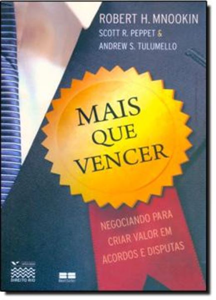 Picture of MAIS QUE VENCER: NEGOCIANDO PARA CRIAR VALOR EM ACORDOS E DISPUTAS