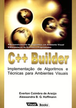 Imagem de C++ BUILDER - IMPLEMENTACAO DE ALGORITMOS E TECNICAS PARA AMBIENTES VISUAIS