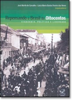 Imagem de REPENSANDO O BRASIL DOS OITOCENTOS