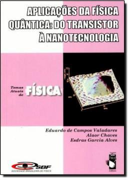 Imagem de APLICACOES DA FISICA QUANTICA : DO TRANSISTOR A NANOTECNOLOGIA