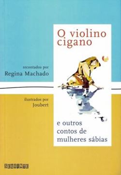 Imagem de VIOLINO CIGANO E OUTROS CONTOS DE MULHERES SABIAS